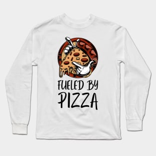 Fueled By Pizza Long Sleeve T-Shirt